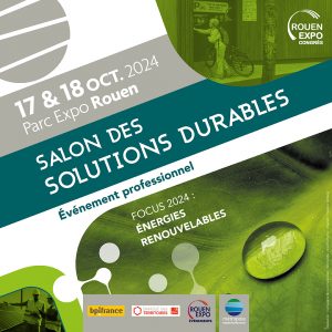 ETC participe au Salon des Solutions Durables - les 17 et 18 octobre 2024 à Rouen, au Parc des Expositions.